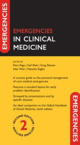 Title: Emergencies in Clinical Medicine / Edition 2, Author: Piers Page