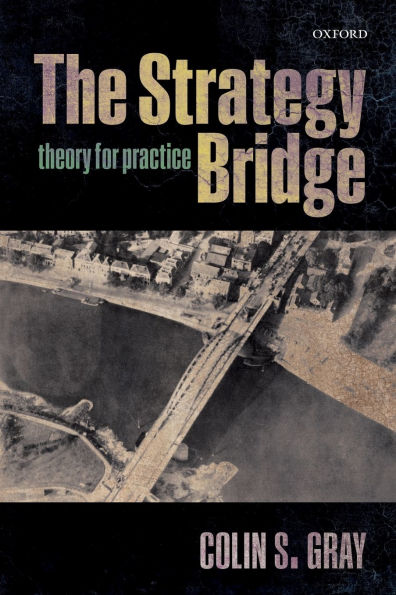 The Strategy Bridge: Theory for Practice