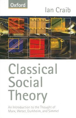 Classical Social Theory / Edition 1