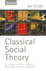 Classical Social Theory / Edition 1
