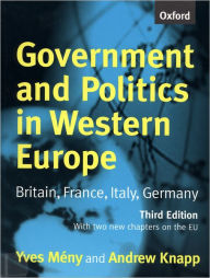 Title: Government and Politics in Western Europe: Britain, France, Italy, Germany / Edition 3, Author: Yves Mïny