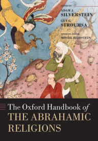 Title: The Oxford Handbook of the Abrahamic Religions, Author: Moshe Blidstein