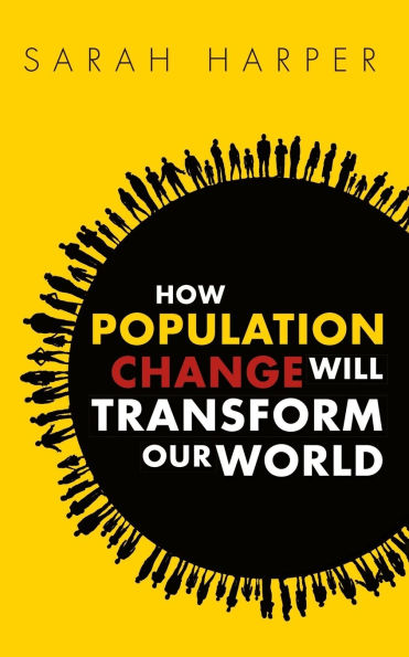 How Population Change Will Transform Our World