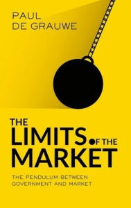 Title: The Limits of the Market: The Pendulum Between Government and Market, Author: Paul De Grauwe