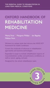 Title: Oxford Handbook of Rehabilitation Medicine / Edition 3, Author: Manoj Sivan