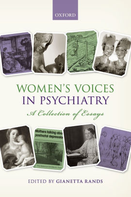 Women S Voices In Psychiatry A Collection Of Essays By Gianetta