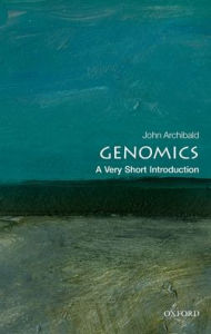 Title: Genomics: A Very Short Introduction, Author: John M. Archibald