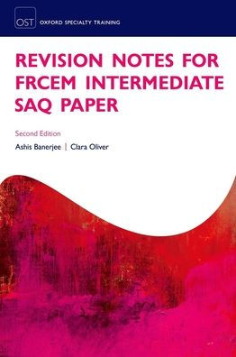 Revision Notes for the FRCEM Intermediate SAQ Paper / Edition 2