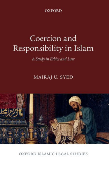 Coercion and Responsibility Islam: A Study Ethics Law