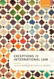 Title: Exceptions in International Law, Author: Lorand Bartels