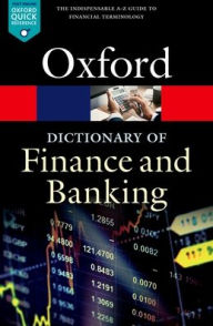 Title: A Dictionary of Finance and Banking, Author: Jonathan Law