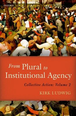 From Plural to Institutional Agency: Collective Action II