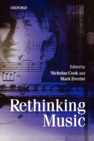 Title: Rethinking Music / Edition 1, Author: Nicholas Cook