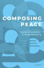 Composing Peace: Mission Composition in UN Peacekeeping