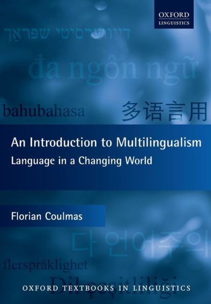 An Introduction to Multilingualism: Language in a Changing World