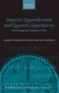 Title: Majority Quantification and Quantity Superlatives: A Crosslinguistic Analysis of Most, Author: Carmen Dobrovie-Sorin