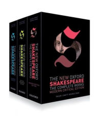 Title: The New Oxford Shakespeare: Complete Set: Modern Critical Edition, Critical Reference Edition, Authorship Companion, Author: William Shakespeare