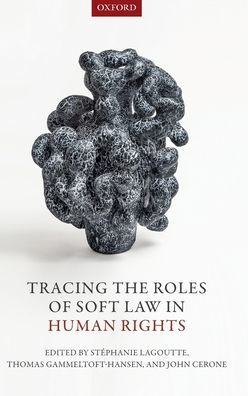 Tracing the Roles of Soft Law Human Rights