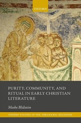 Purity, Community, and Ritual Early Christian Literature