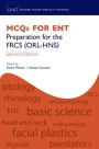 MCQs for ENT: Preparation for the FRCS (ORL-HNS) / Edition 2