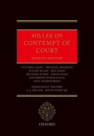 Title: Miller on Contempt of Court / Edition 4, Author: C.J. Miller