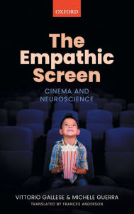 Title: The Empathic Screen: Cinema and Neuroscience, Author: Vittorio Gallese