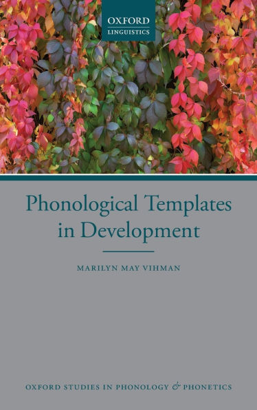 Phonological Templates in Development