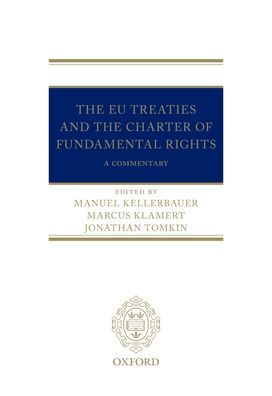 The EU Treaties and the Charter of Fundamental Rights: A Commentary