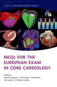 Title: MCQs for the European Exam in General Cardiology, Author: Daniel Augustine