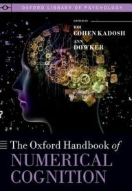 Title: The Oxford Handbook of Numerical Cognition, Author: Roi Cohen Kadosh