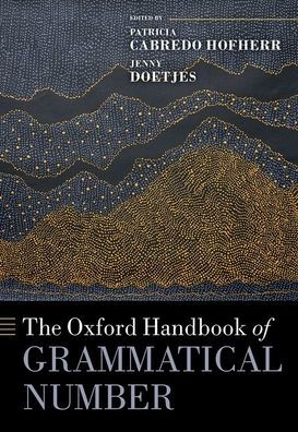 The Oxford Handbook of Grammatical Number