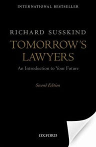 Title: Tomorrow's Lawyers: An Introduction to Your Future, Author: Richard Susskind