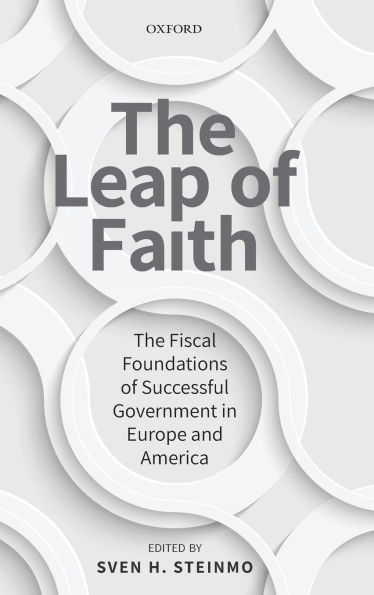 The Leap of Faith: The Fiscal Foundations of Successful Government in Europe and America