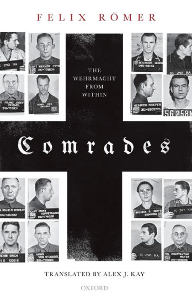 Comrades: The Wehrmacht from Within