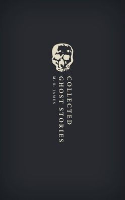 Collected Ghost Stories: (OWC Hardback)