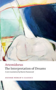 Real book download rapidshare The Interpretation of Dreams by Artemidorus, Peter Thonemann, Martin Hammond