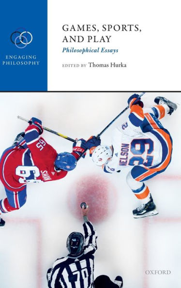 Games, Sports, and Play: Philosophical Essays