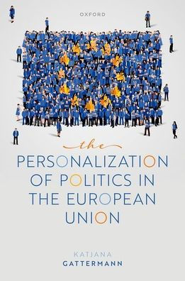 the Personalization of Politics European Union