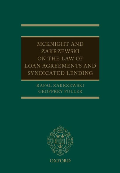 McKnight and Zakrzewski on The Law of Loan Agreements and Syndicated Lending