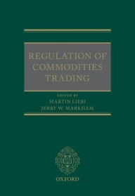 Title: Regulation of Commodities Trading, Author: Martin Liebi