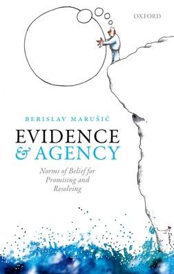 Evidence and Agency: Norms of Belief for Promising Resolving