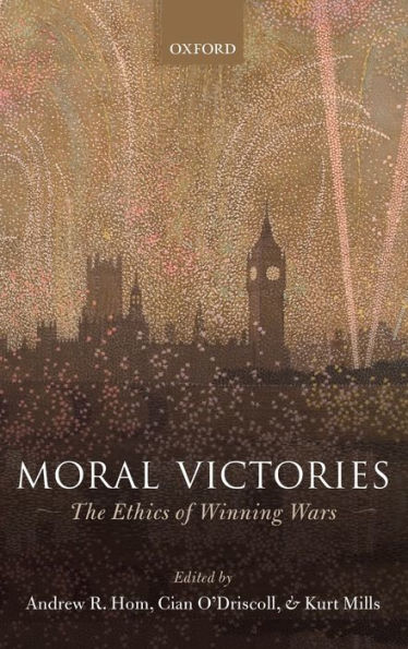 Moral Victories: The Ethics of Winning Wars