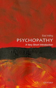Title: Psychopathy: A Very Short Introduction, Author: Essi Viding
