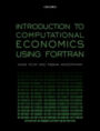 Introduction to Computational Economics Using Fortran