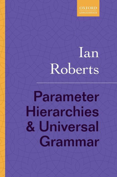 Parameter Hierarchies and Universal Grammar