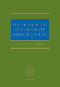 Title: The Framework of Corporate Insolvency Law, Author: Hamish Anderson