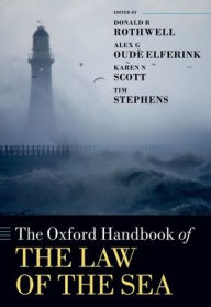 Title: The Oxford Handbook of the Law of the Sea, Author: Donald R. Rothwell
