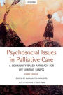 Psychosocial Issues in Palliative Care: A Community Based Approach for Life Limiting Illness / Edition 3