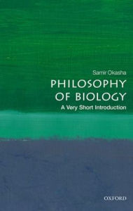 Title: Philosophy of Biology: A Very Short Introduction, Author: Samir Okasha