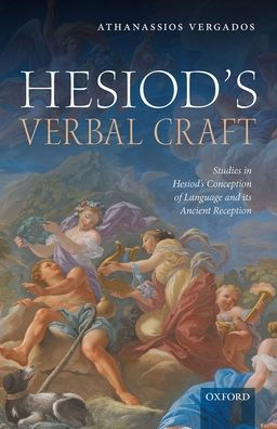 Hesiod's Verbal Craft: Studies Conception of Language and its Ancient Reception